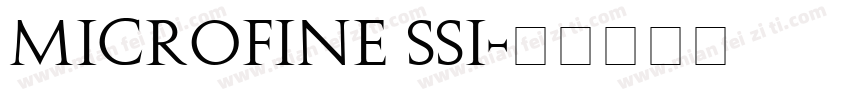 Microfine SSi字体转换